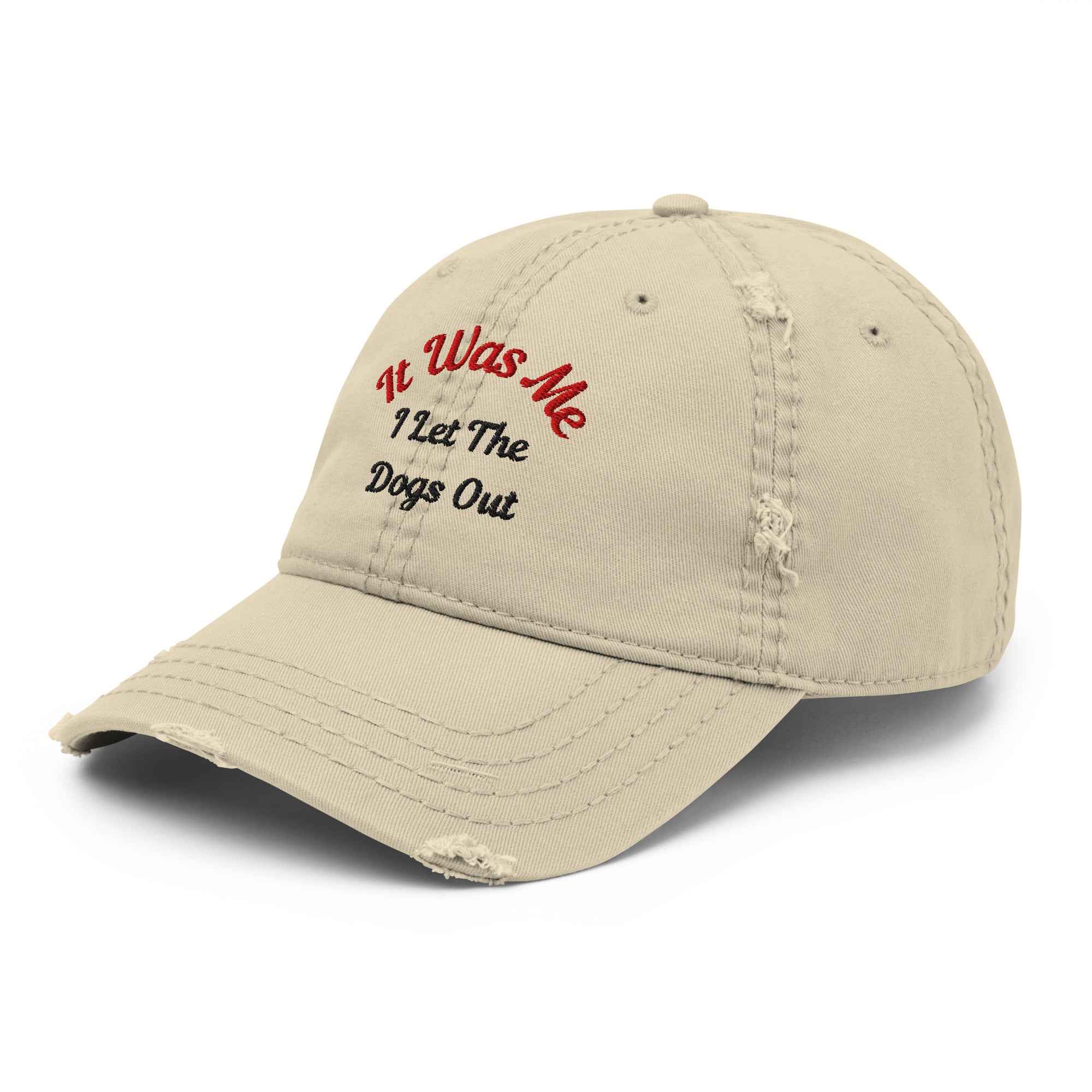 Distressed Dad Hat - It Was Me I Let The Dogs Out - Greg's AZ Store