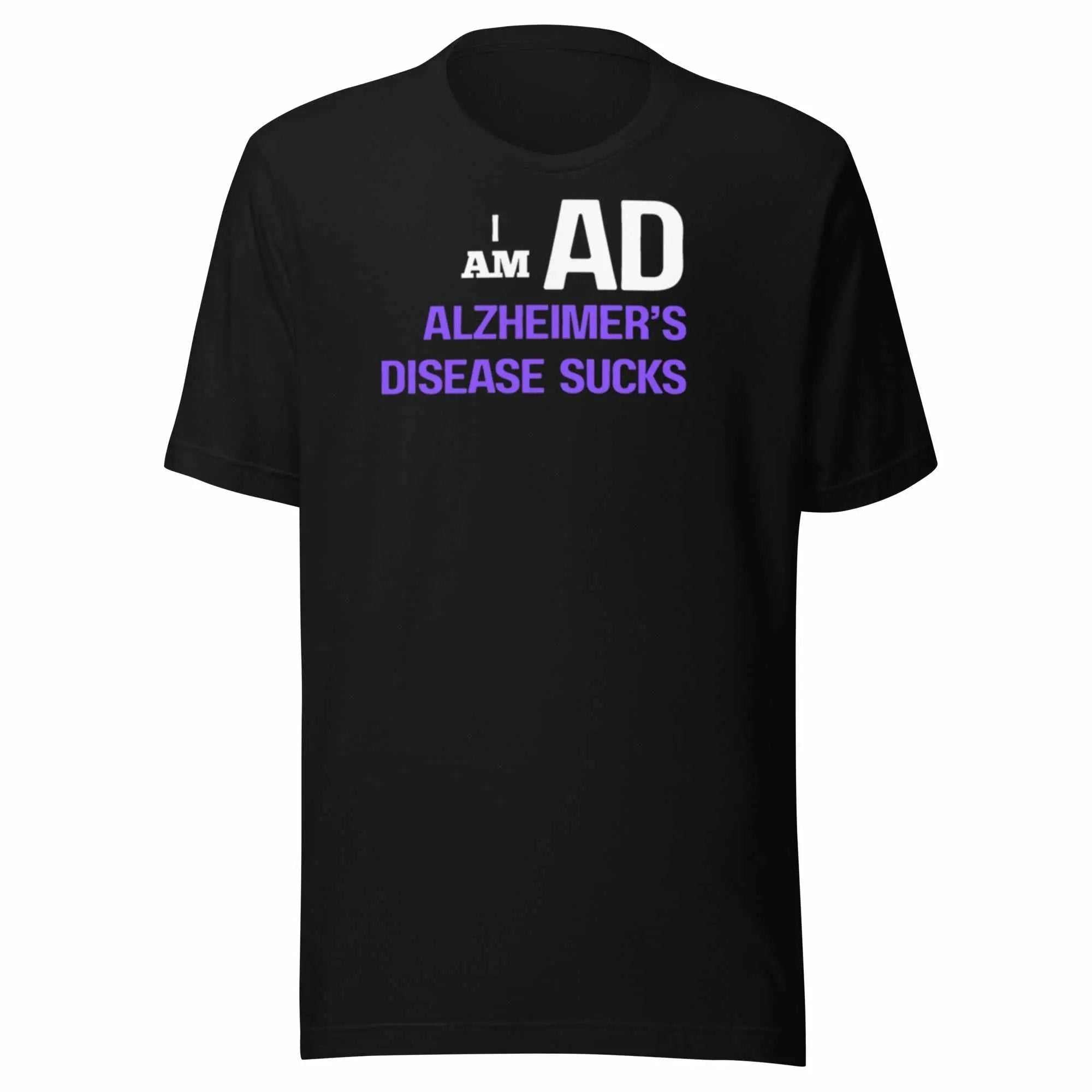 Black unisex I AM AD T-shirt with white and purple text reading I AM AD ALZHEIMERS DISEASE SUCKS