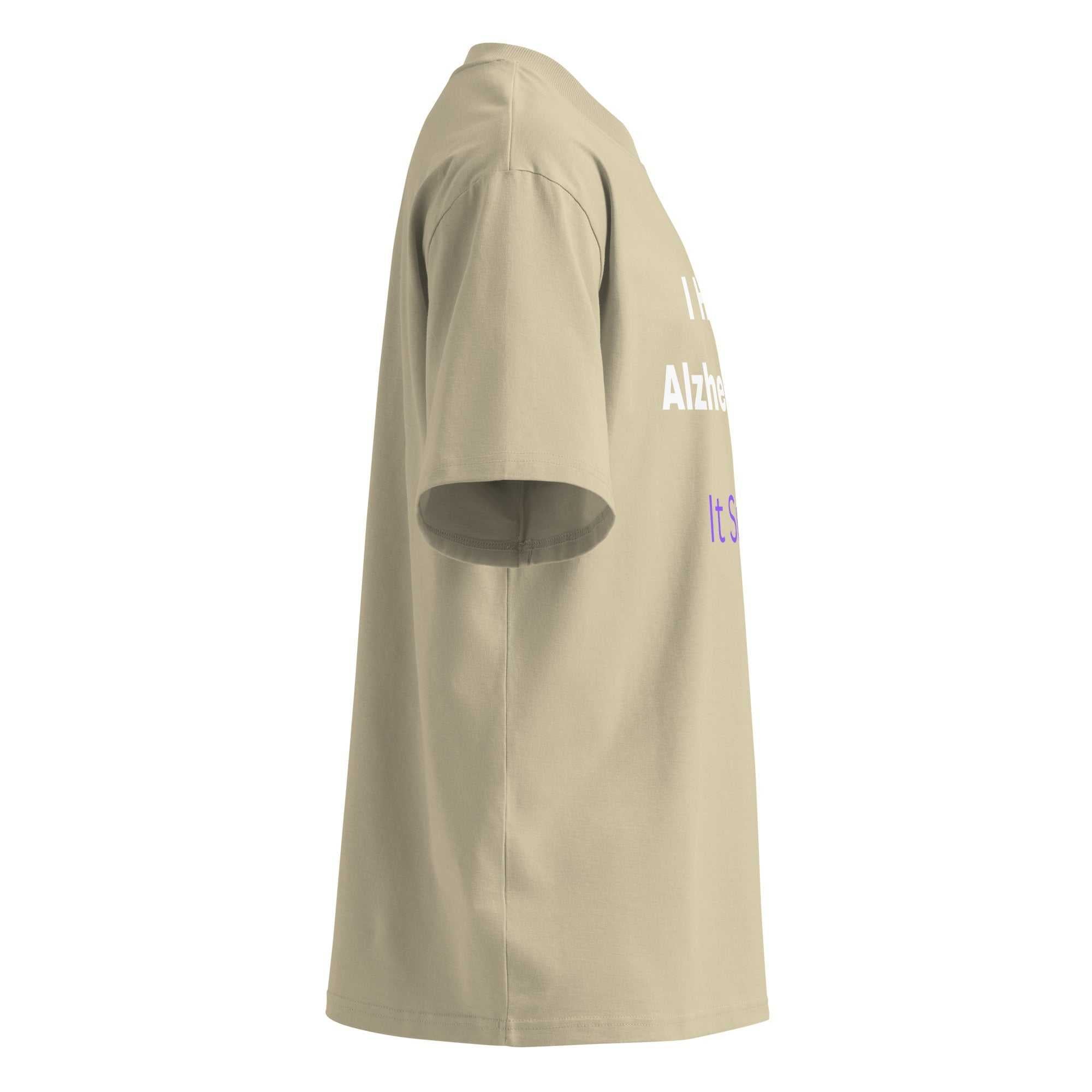 Side view of beige Alzheimer's Awareness T-Shirt with text I Have Alzheimer's It Sucks