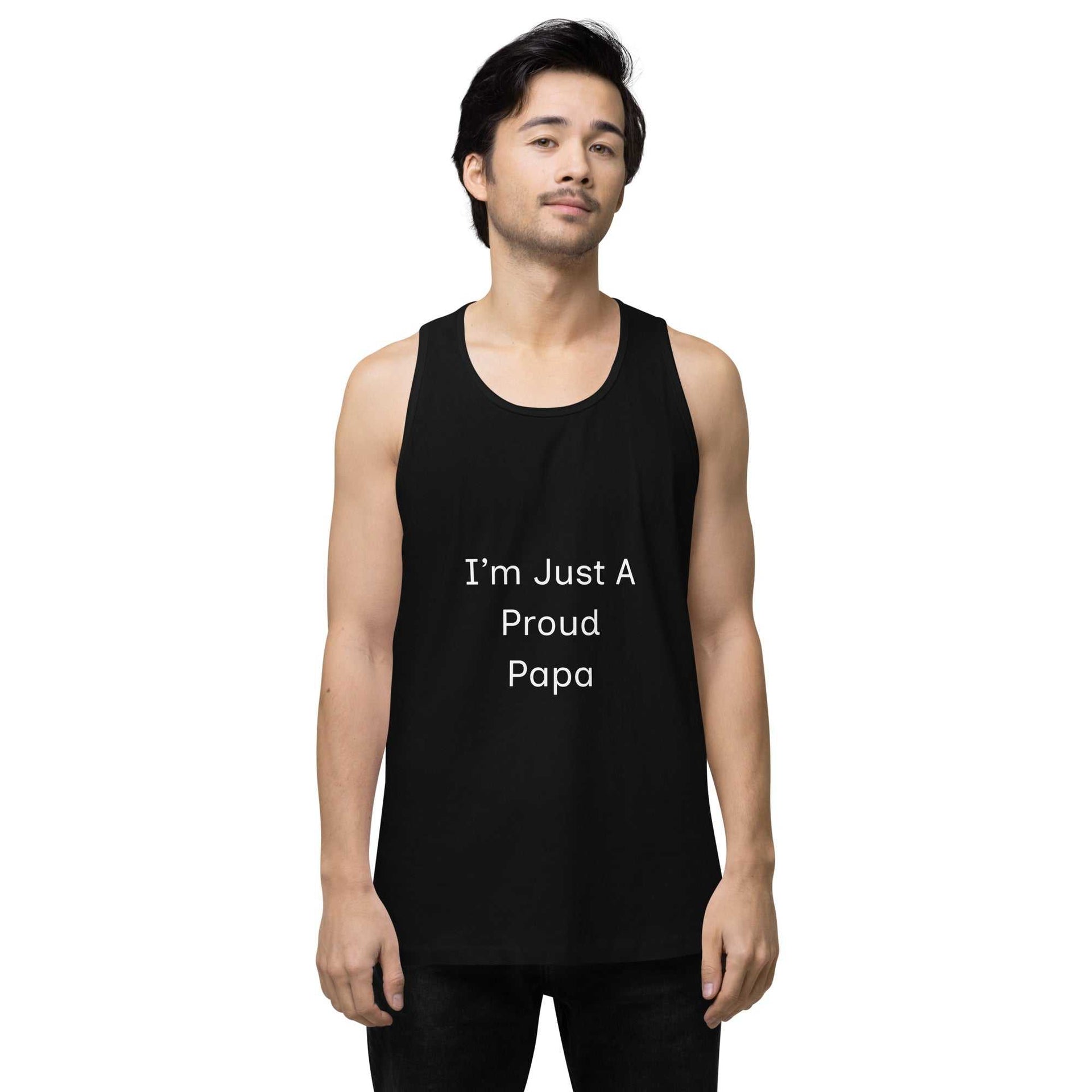Men’s Premium Tank Top - I'm Just A Proud Papa - Greg's AZ Store