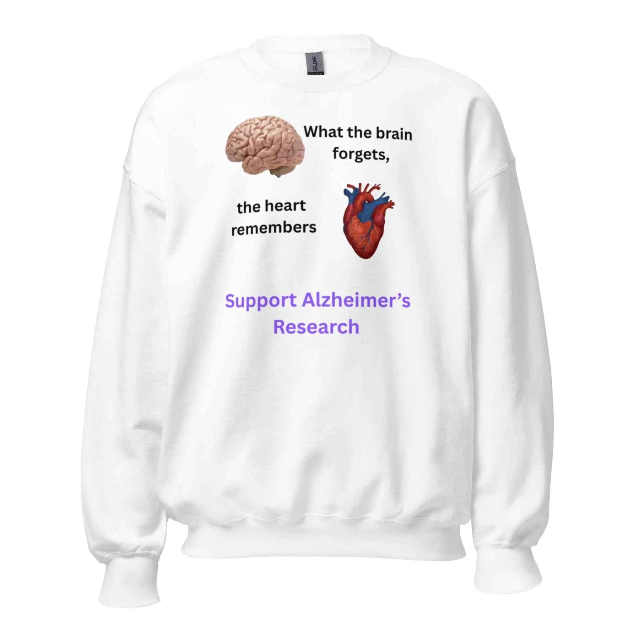 White When the brain forgets sweatshirt with brain and heart illustrations and text about Alzheimer research