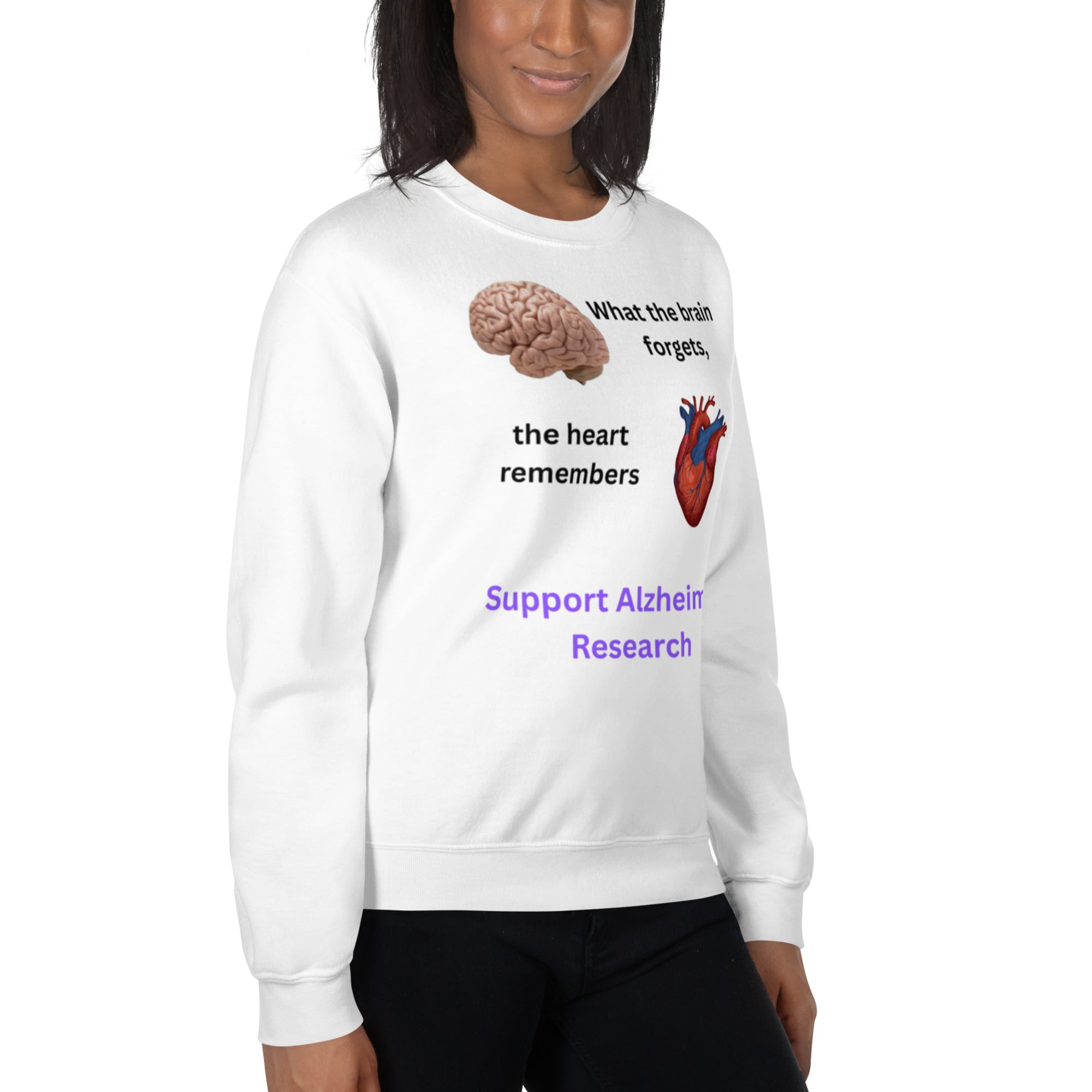 "When the brain forgets, the heart remembers" Unisex Sweatshirt