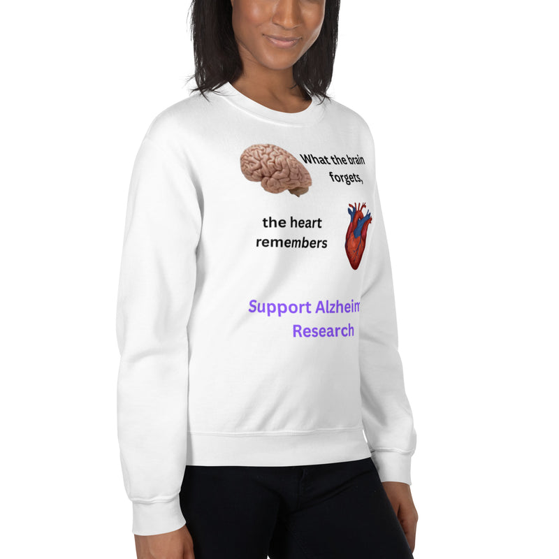 "When the brain forgets, the heart remembers" Unisex Sweatshirt