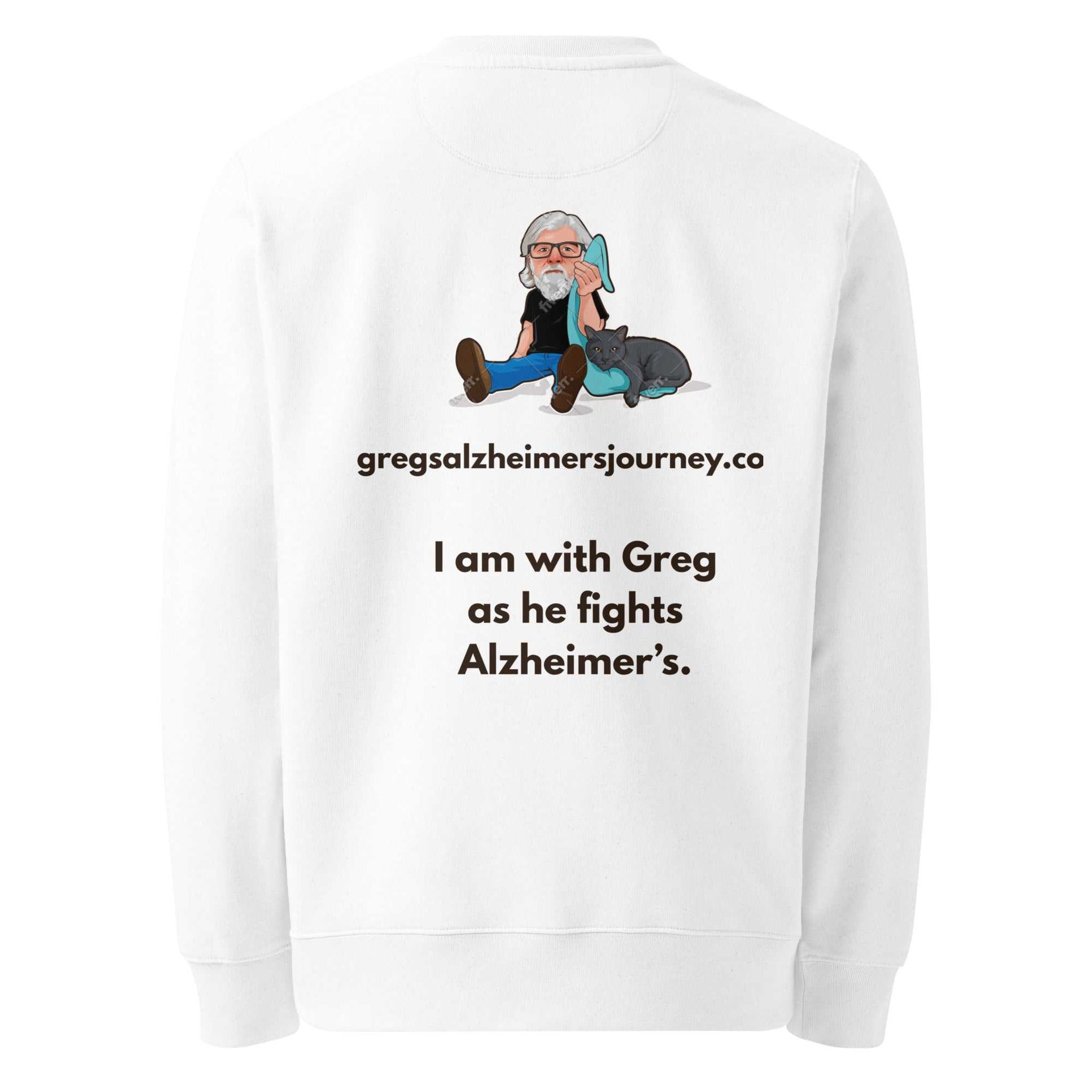 Unisex Sweatshirt Alzheimer's Awareness | "I Am With Greg As He Fights Alzheimer's" - Greg's AZ Store