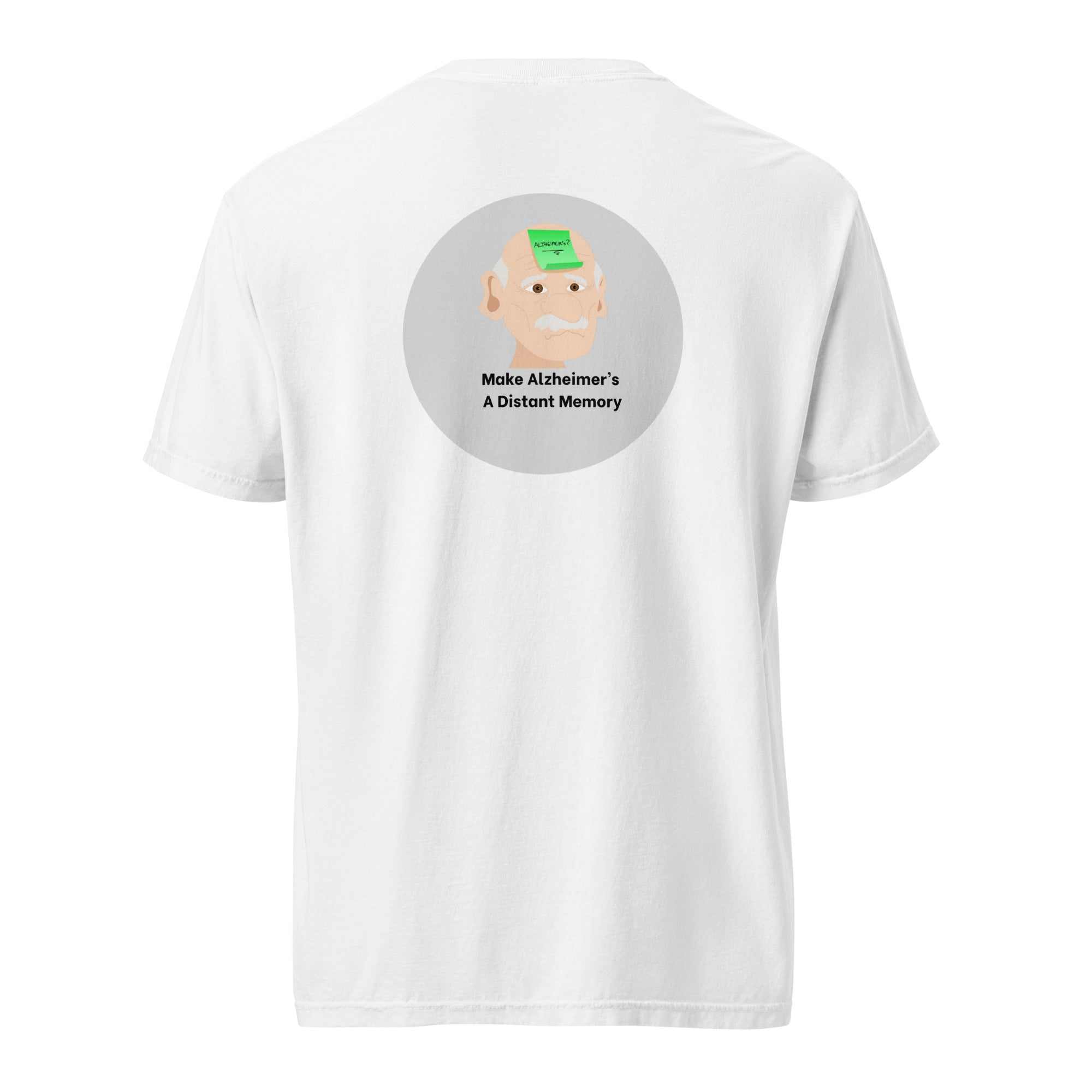 White unisex t-shirt with graphic of elderly man with sticky note on forehead and text Make Alzheimer's A Distant Memory