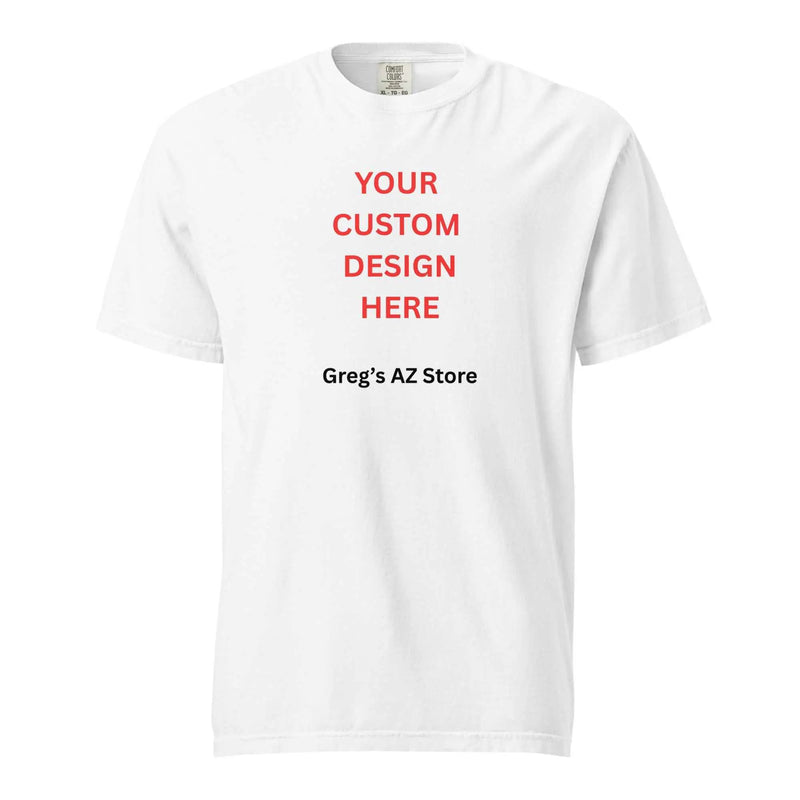 White heavyweight unisex T-shirt by Greg's AZ Store featuring garment dye for a soft, durable look and comfortable fit.