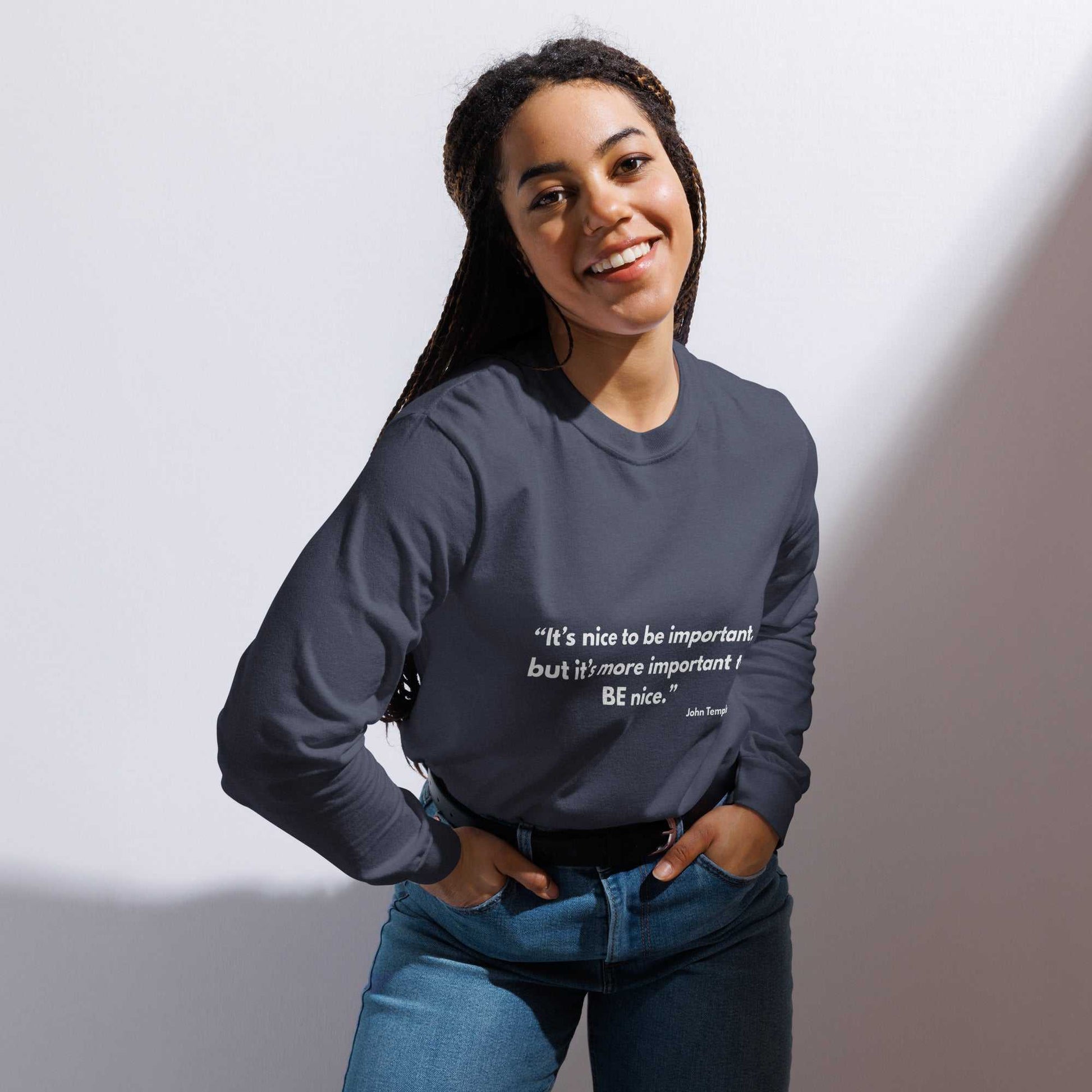 Unisex Heavyweight Long-Sleeve Shirt - It’s Nice to Be Important, But More Important to Be Nice - Greg's AZ Store