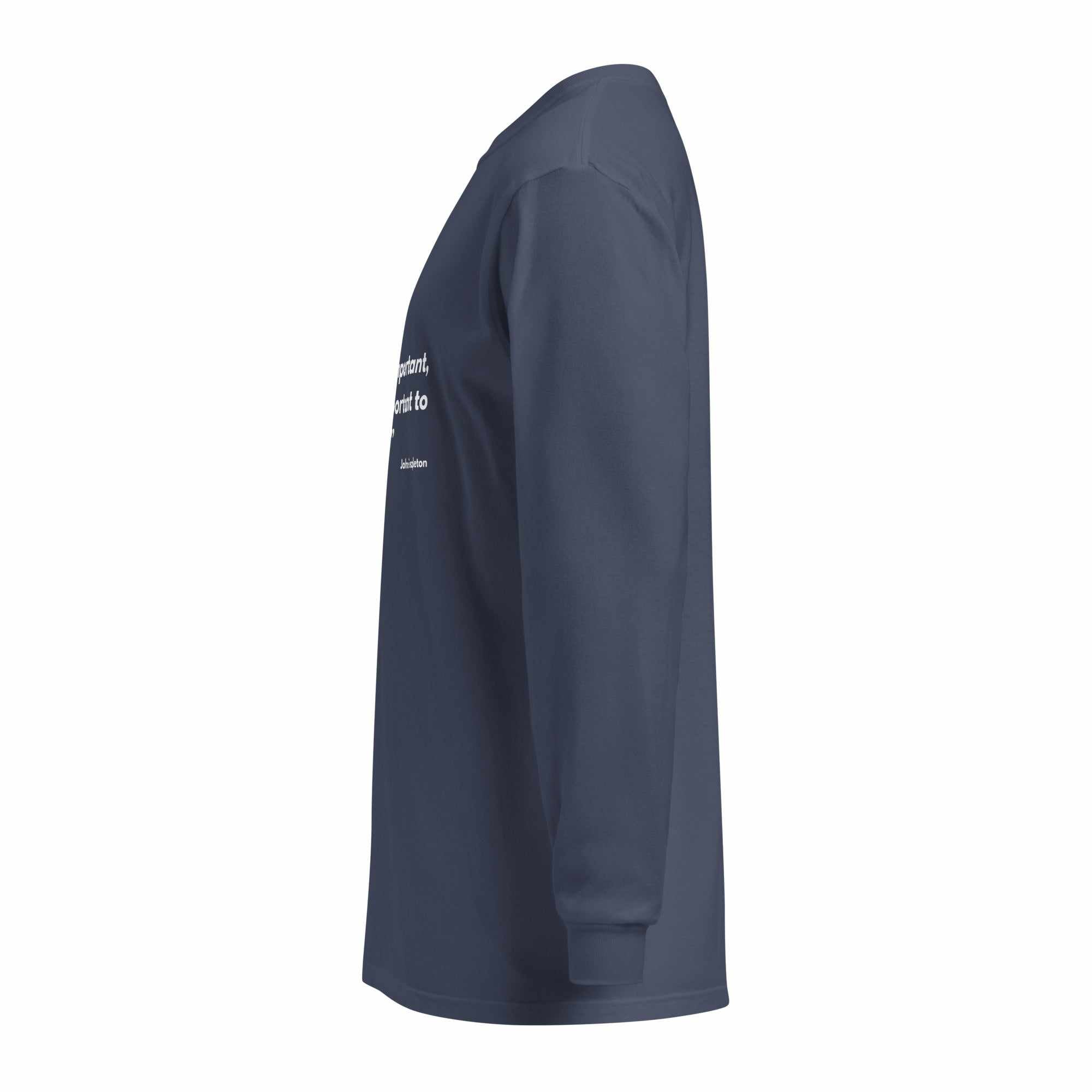 Unisex Heavyweight Long-Sleeve Shirt - It’s Nice to Be Important, But More Important to Be Nice - Greg's AZ Store