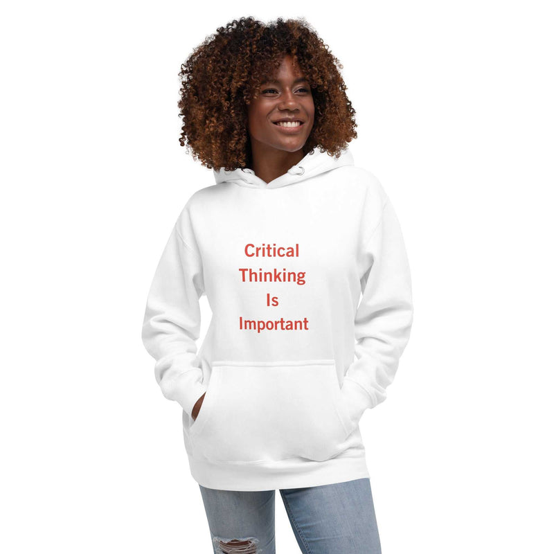 White unisex hoodie with red "Critical Thinking Is Important" slogan and front pouch pocket