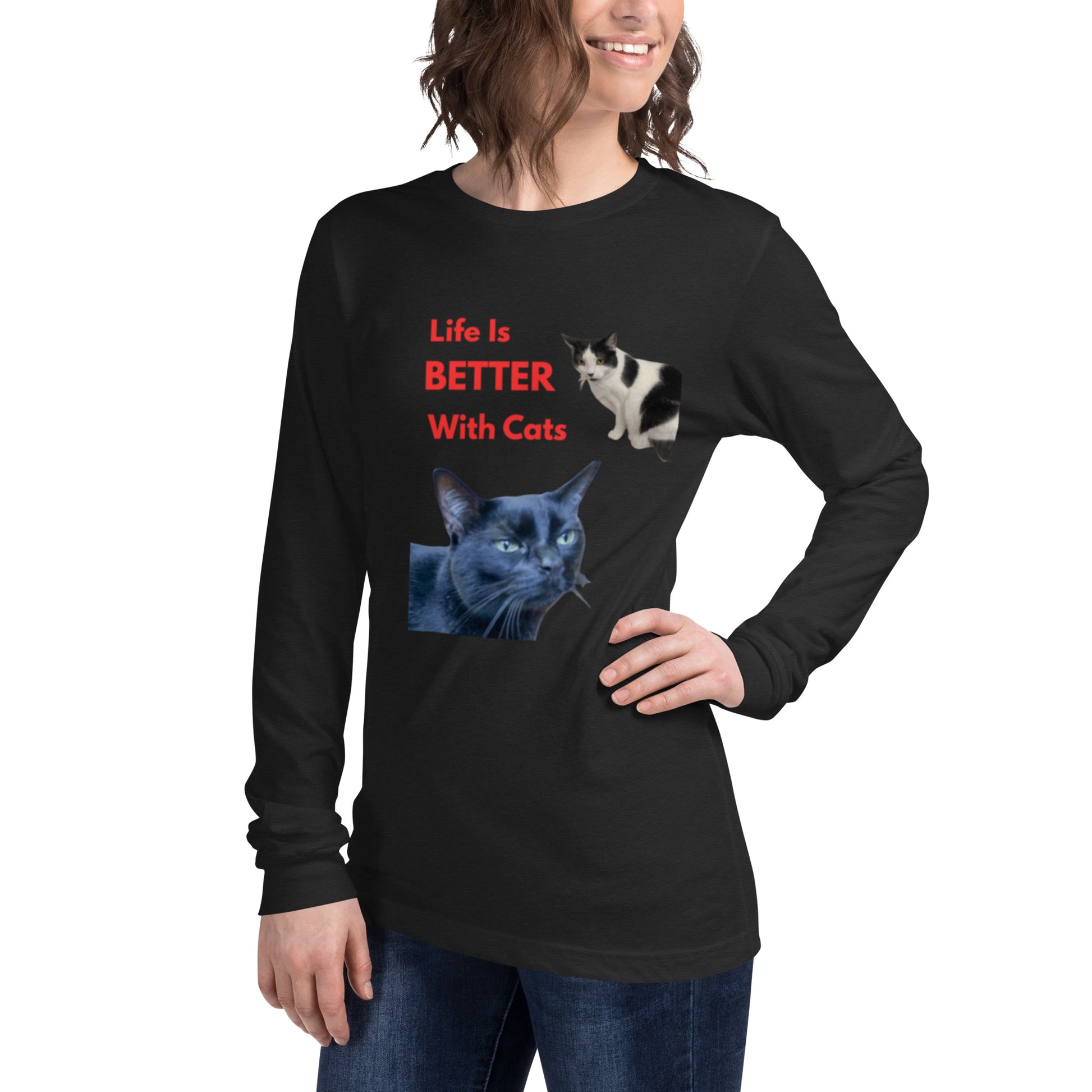 "Life Is Better With Cats" Unisex Long Sleeve T-Shirt