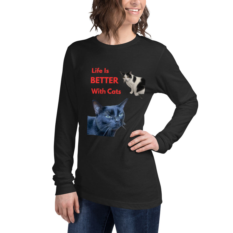 "Life Is Better With Cats" Unisex Long Sleeve T-Shirt