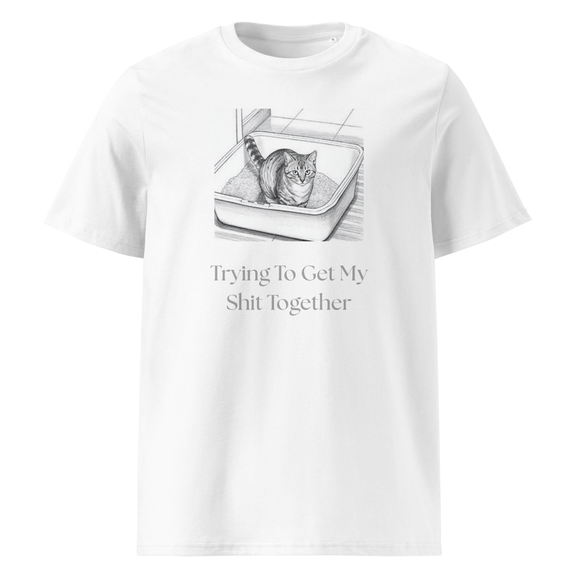 "Trying To Get My Shit Together" Unisex Stanley/Stella Organic Cotton T-Shirt