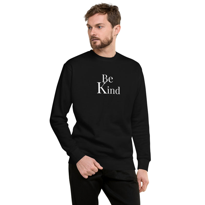 "Be Kind" Unisex Premium Sweatshirt