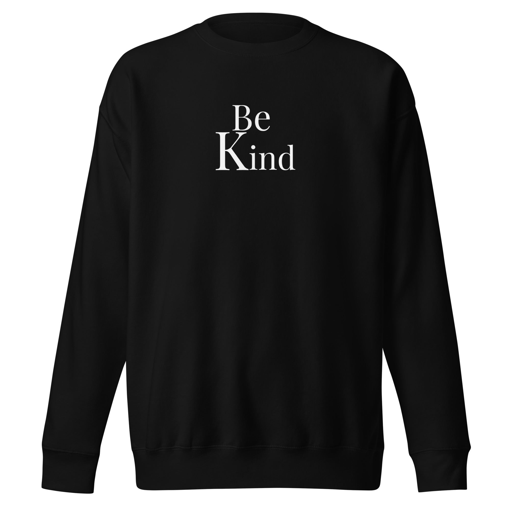 "Be Kind" Unisex Premium Sweatshirt