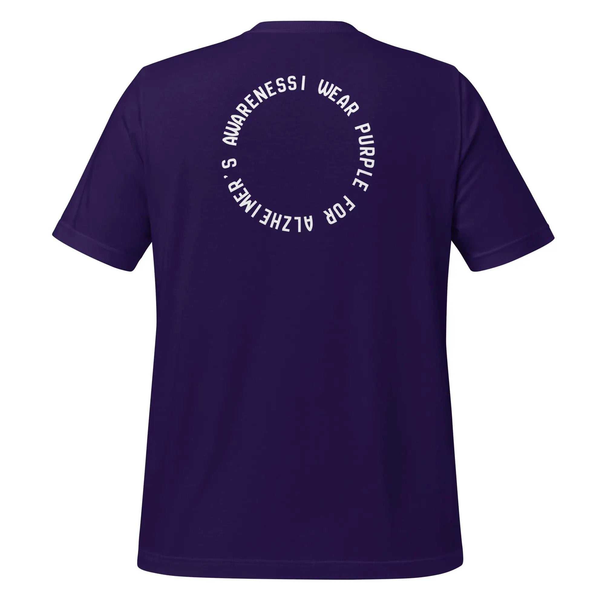 Purple I Wear Purple for Alzheimer's Awareness unisex t-shirt supporting Alzheimer's research and outreach programs