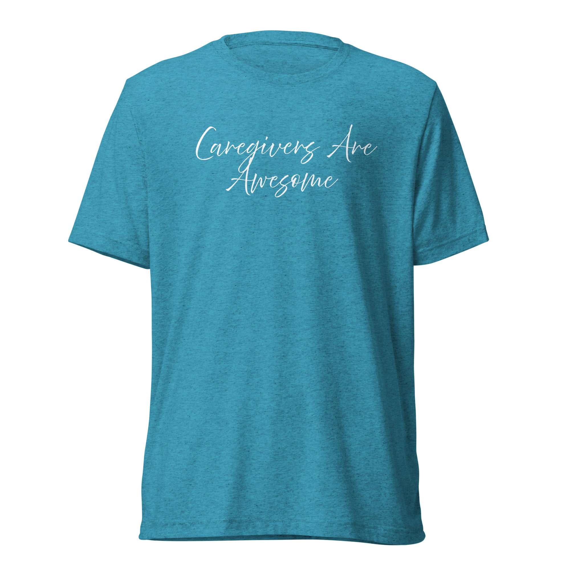 Blue Caregiver Pride unisex fitted t-shirt with white Caregivers Are Awesome text
