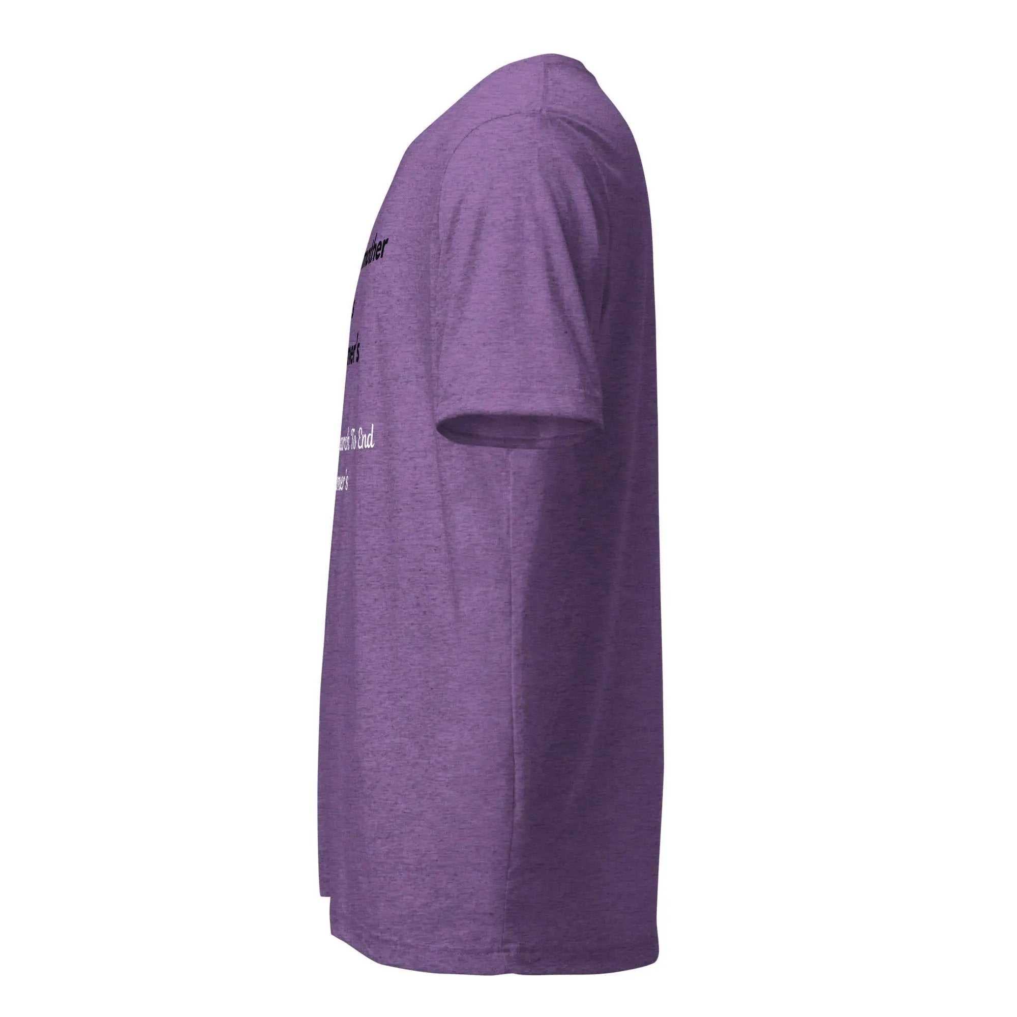 Side view of purple heather Alzheimer's Awareness shirt with text